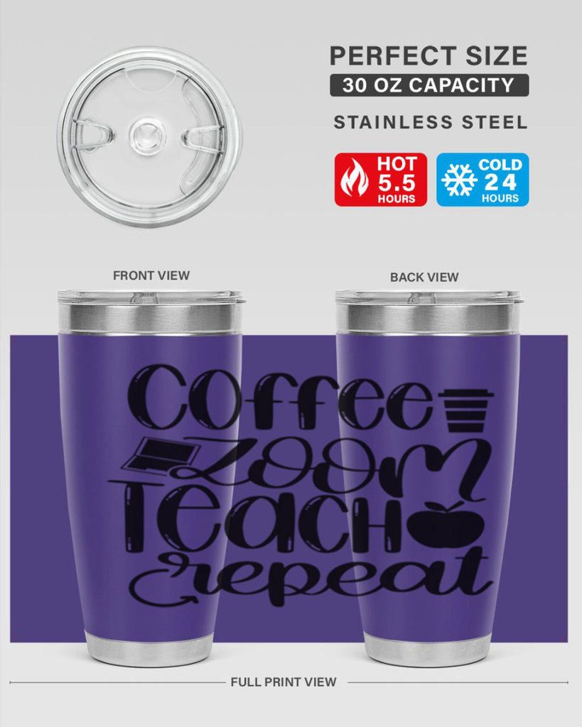 Coffee Zoom Teach Repeat Style 81#- teacher- tumbler