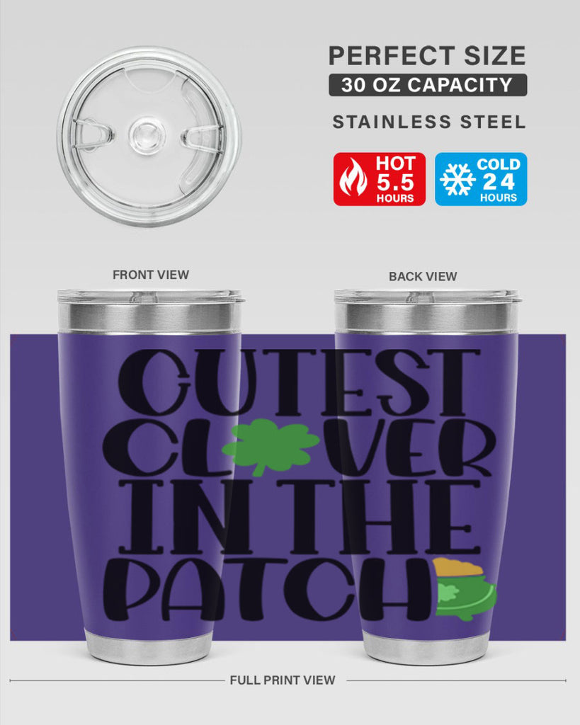 Cutest Clover In The Patch Style 102#- St Patricks Day- Tumbler