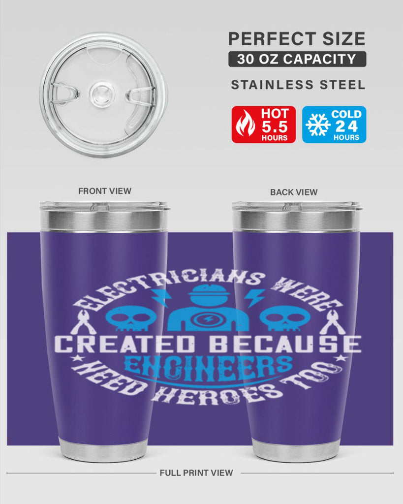 Electrician created because engineers need heroes too Style 55#- electrician- tumbler