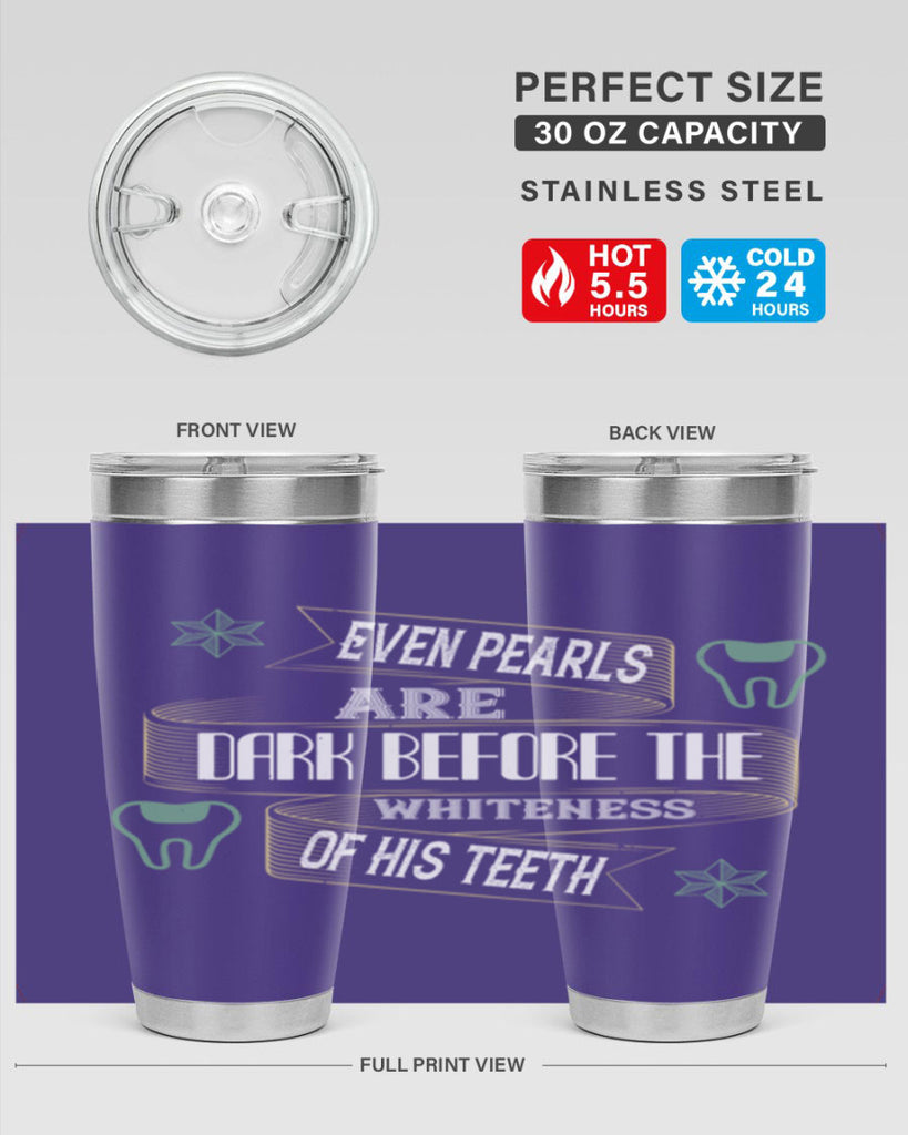 Even pearls are dark before Style 42#- dentist- tumbler