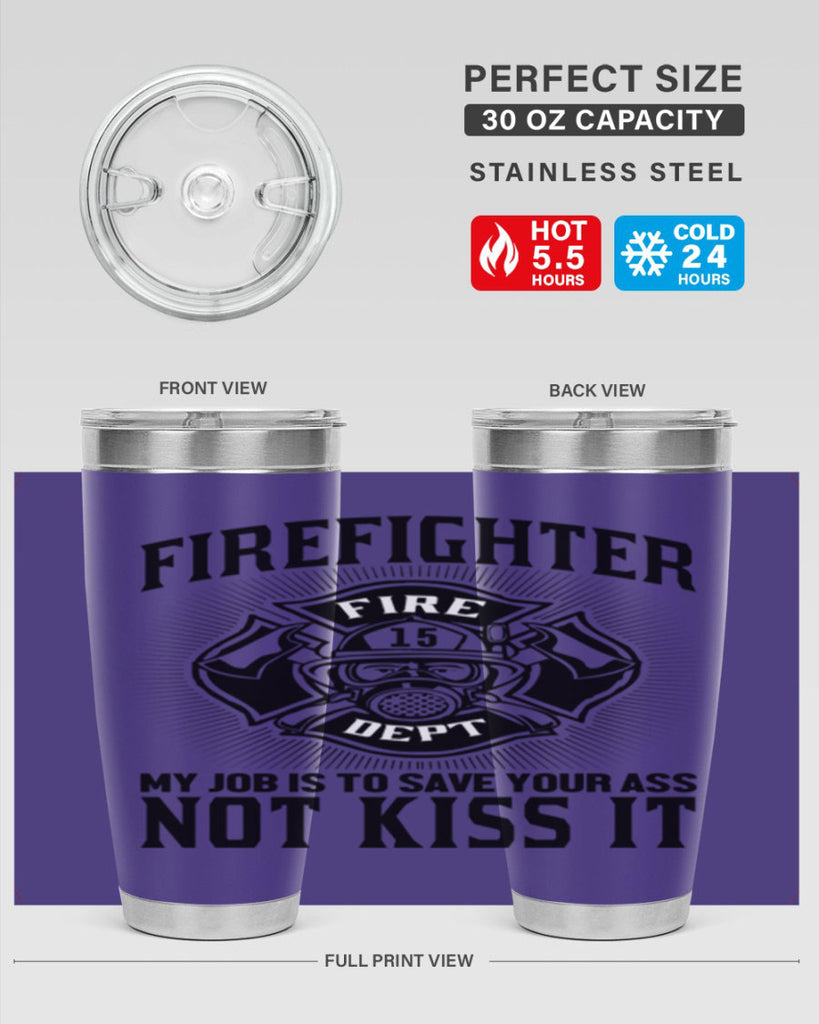Fire Fighter my job Style 83#- fire fighter- tumbler