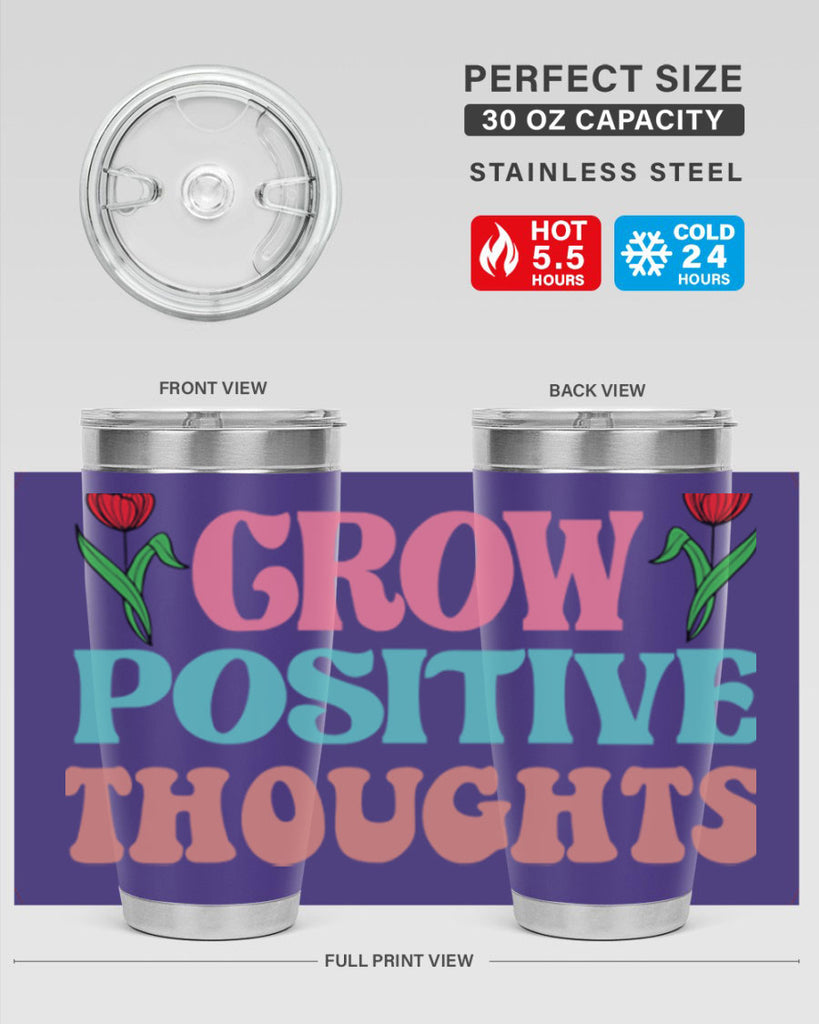 Grow Positive Thoughts  153#- spring- Tumbler