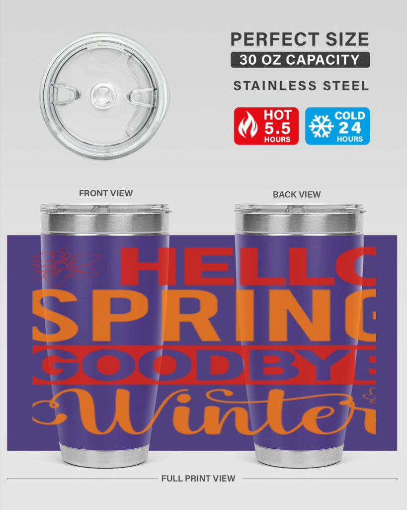Hello spring goodbye winter 197#- spring- Tumbler