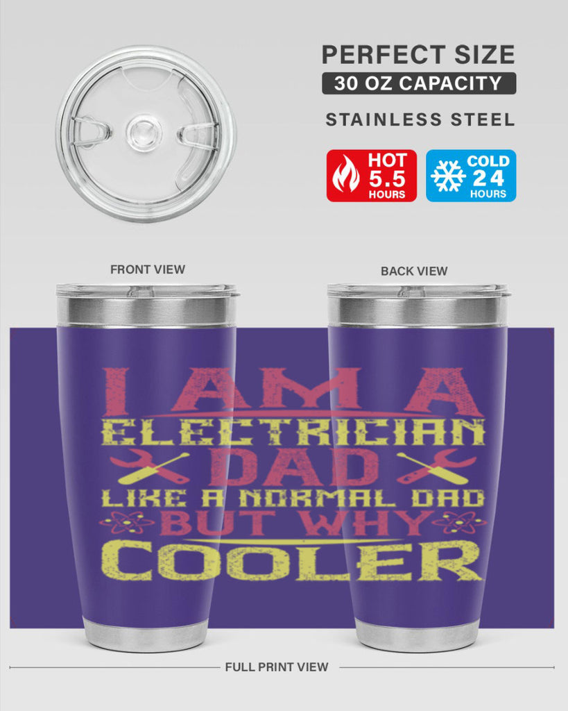 I am a electrician dad like a normal dad but why cooler Style 38#- electrician- tumbler