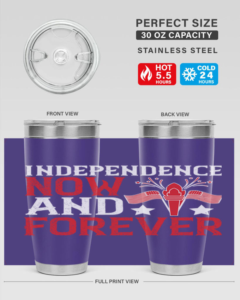 Independence now and forever Style 122#- Fourt Of July- Tumbler