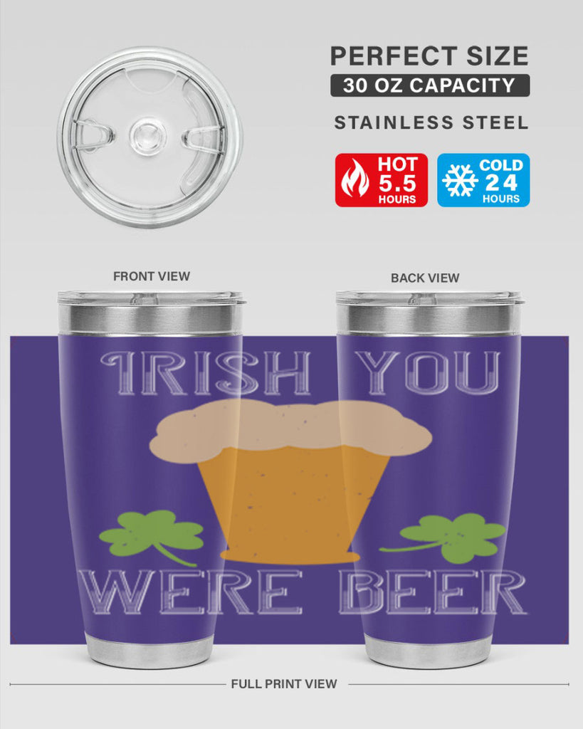 Irish you were beer Style 131#- St Patricks Day- Tumbler