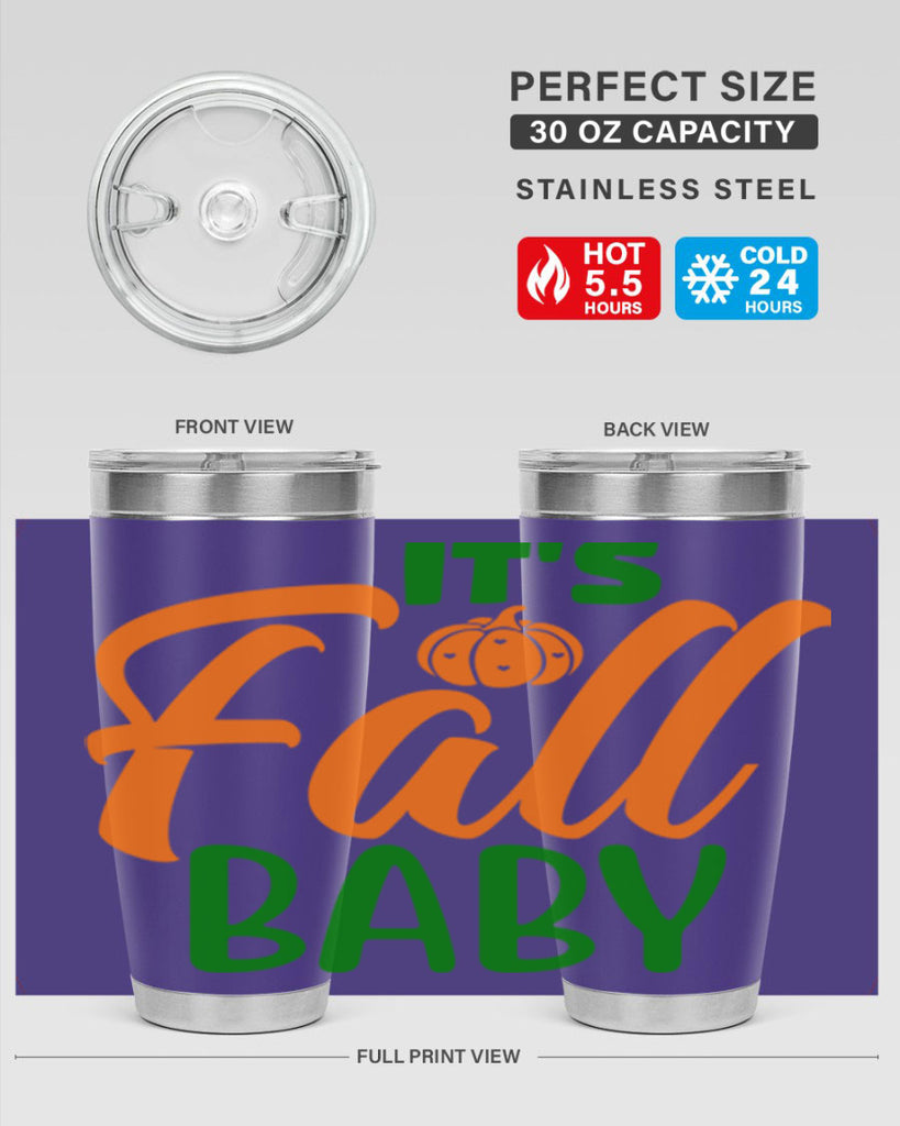 It s Fall Baby 359#- fall- Tumbler