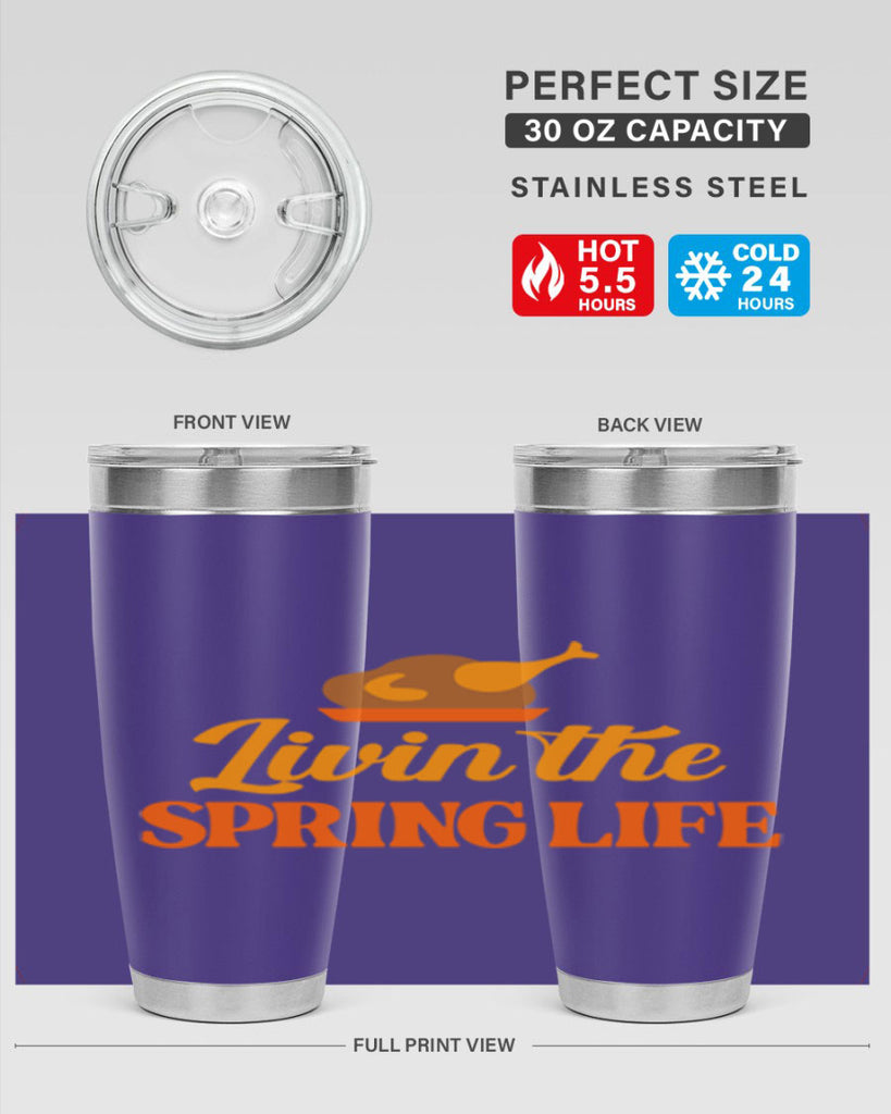 Livin the spring life 311#- spring- Tumbler