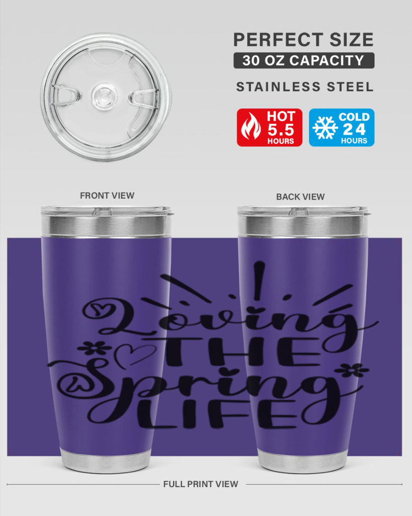 Loving The Spring Life337#- spring- Tumbler