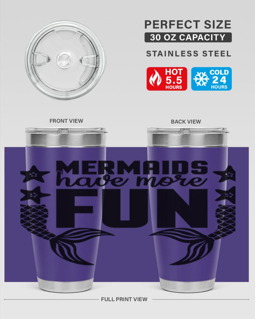 Mermaids have more fun 492#- mermaid- Tumbler