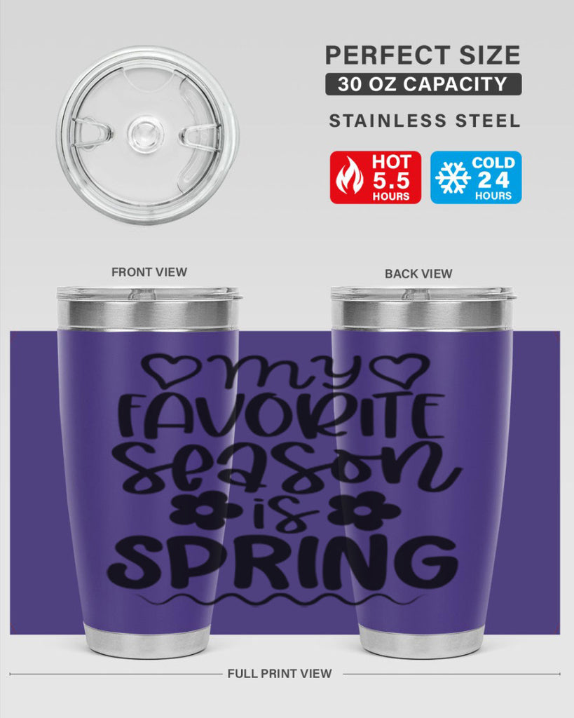 My favorite season is spring 349#- spring- Tumbler