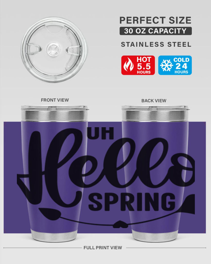 Oh Hello Spring368#- spring- Tumbler