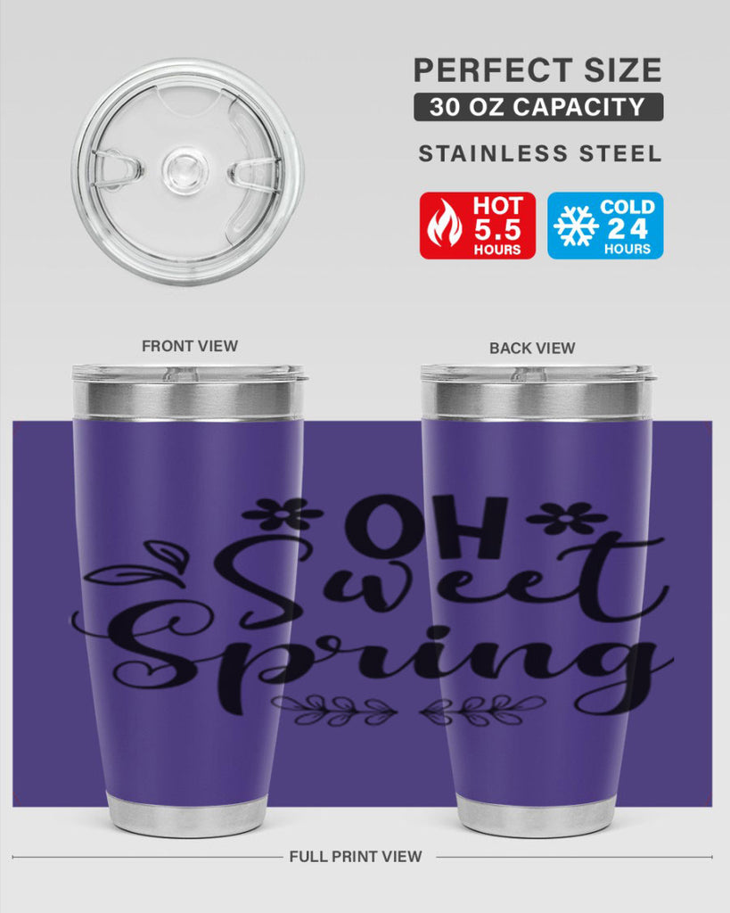 Oh Sweet Spring 377#- spring- Tumbler