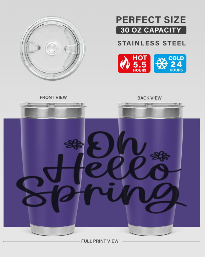 Oh hello spring  384#- spring- Tumbler