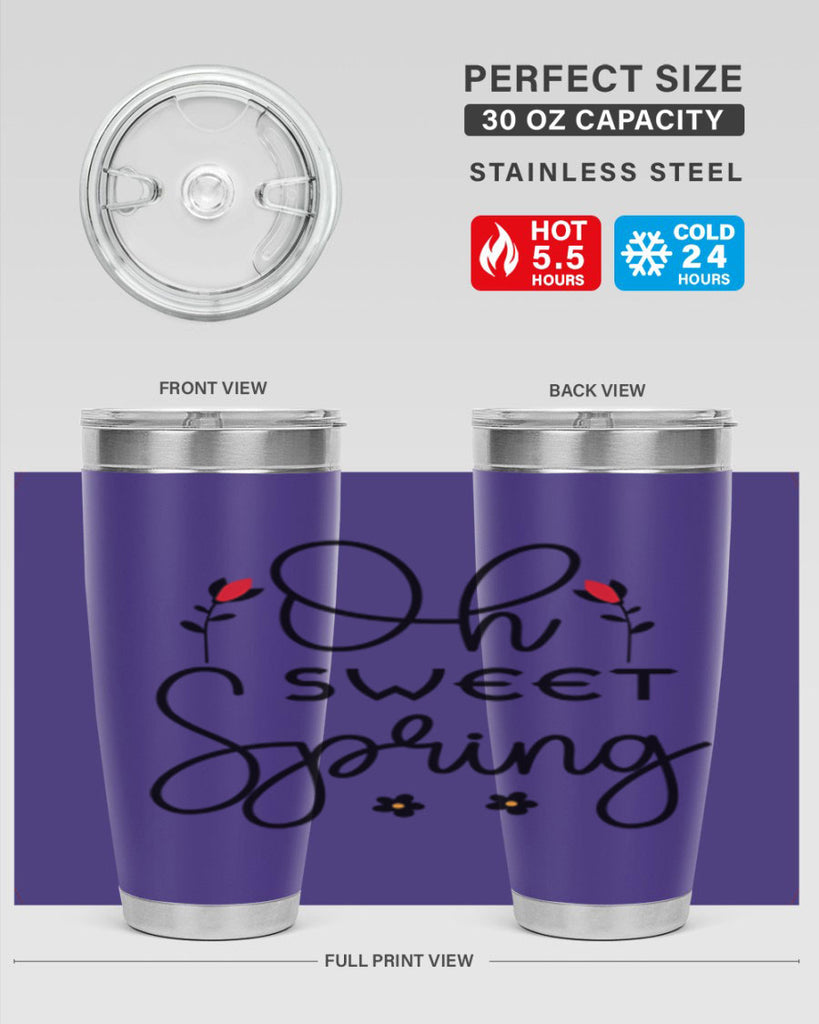 Oh sweet spring  386#- spring- Tumbler