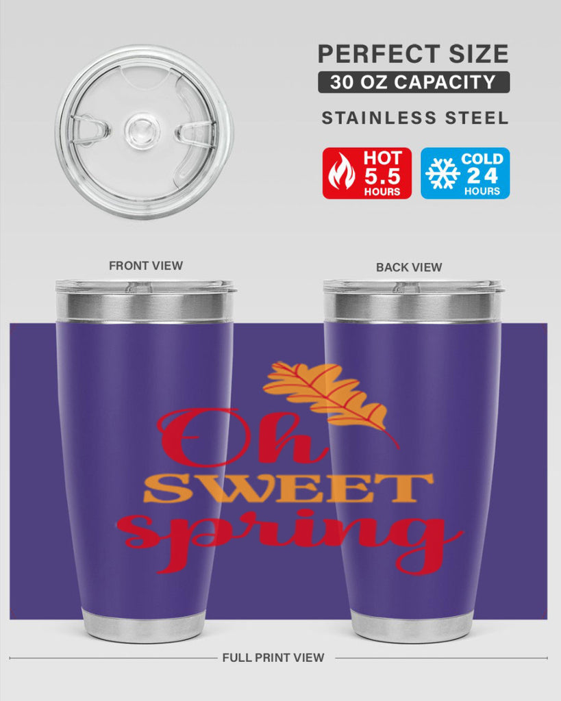 Oh sweet spring 373#- spring- Tumbler