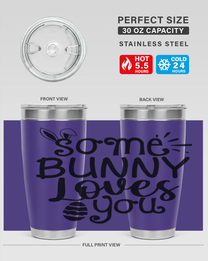 Some bunny loves you  404#- spring- Tumbler