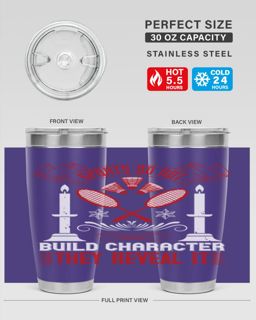 Sports do not build character They reveal it Style 19#- coaching- tumbler
