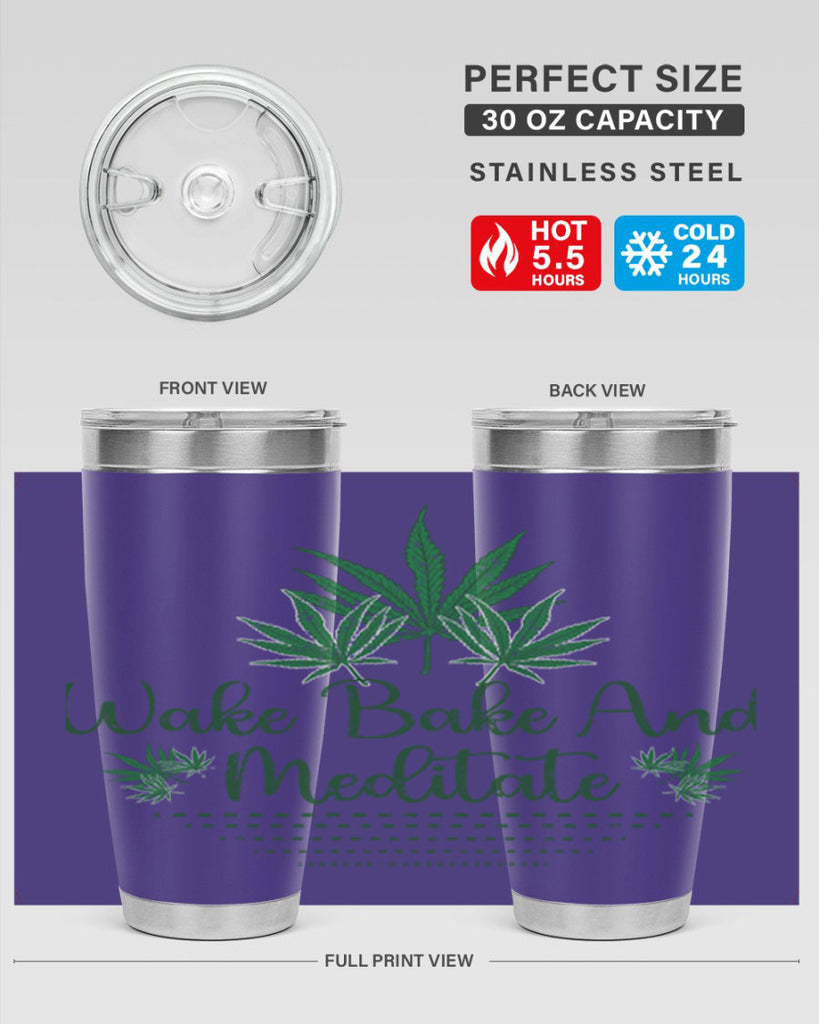 Wake Bake And Meditate Sublimation 274#- marijuana- Tumbler