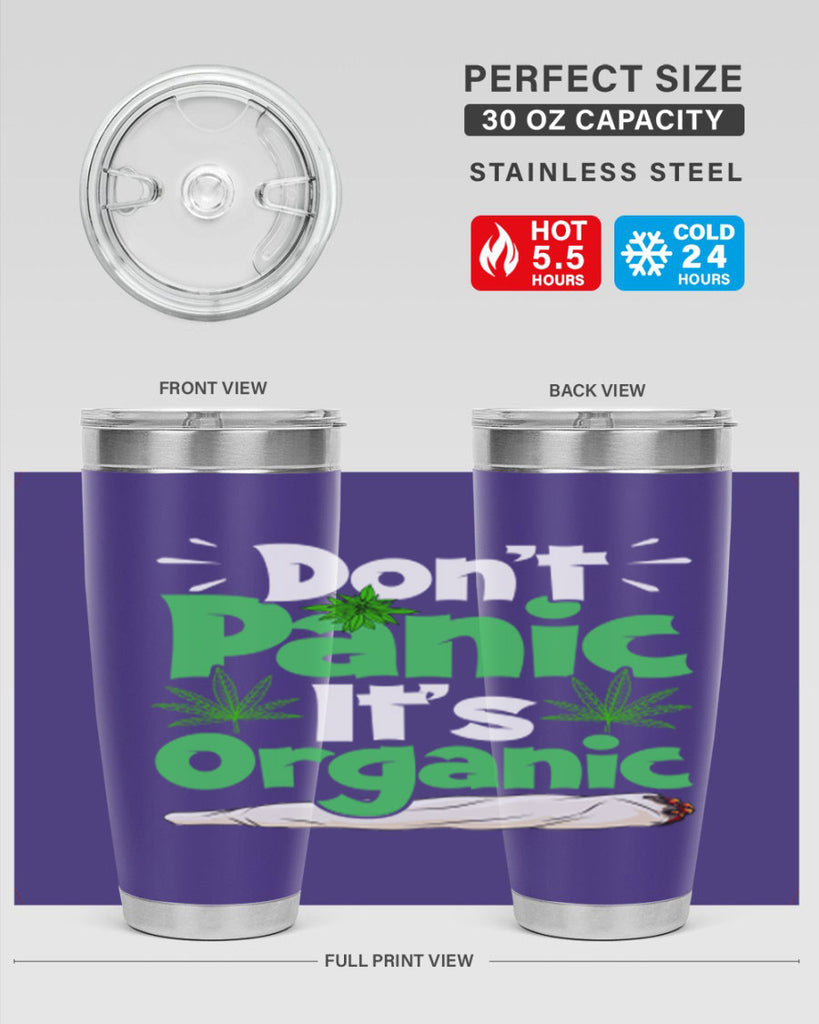 dont panic its organic 75#- marijuana- Tumbler