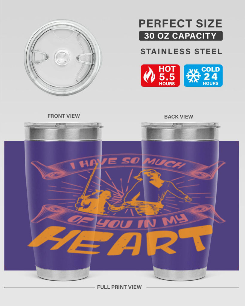 i have so much of you in my hart 64#- mothers day- Tumbler