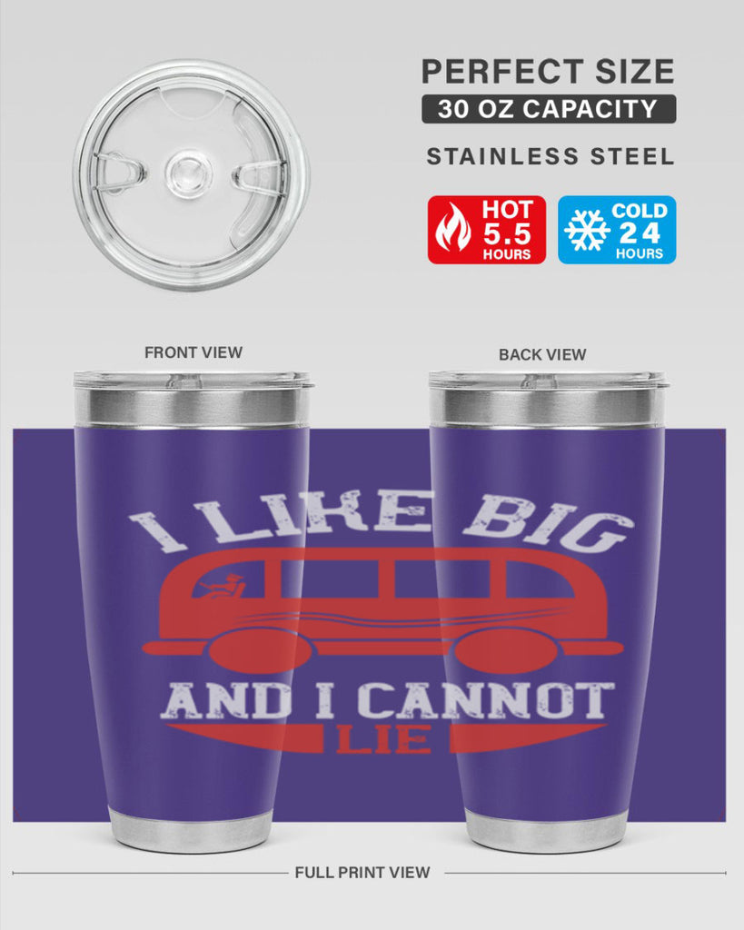 i like big and i cannot lie Style 31#- bus driver- tumbler
