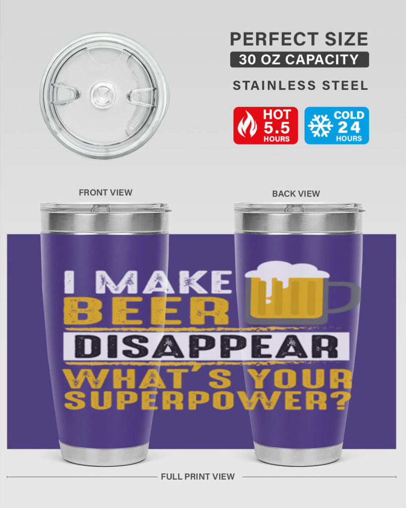 i make beer diaspper whats your super power 150#- beer- Tumbler