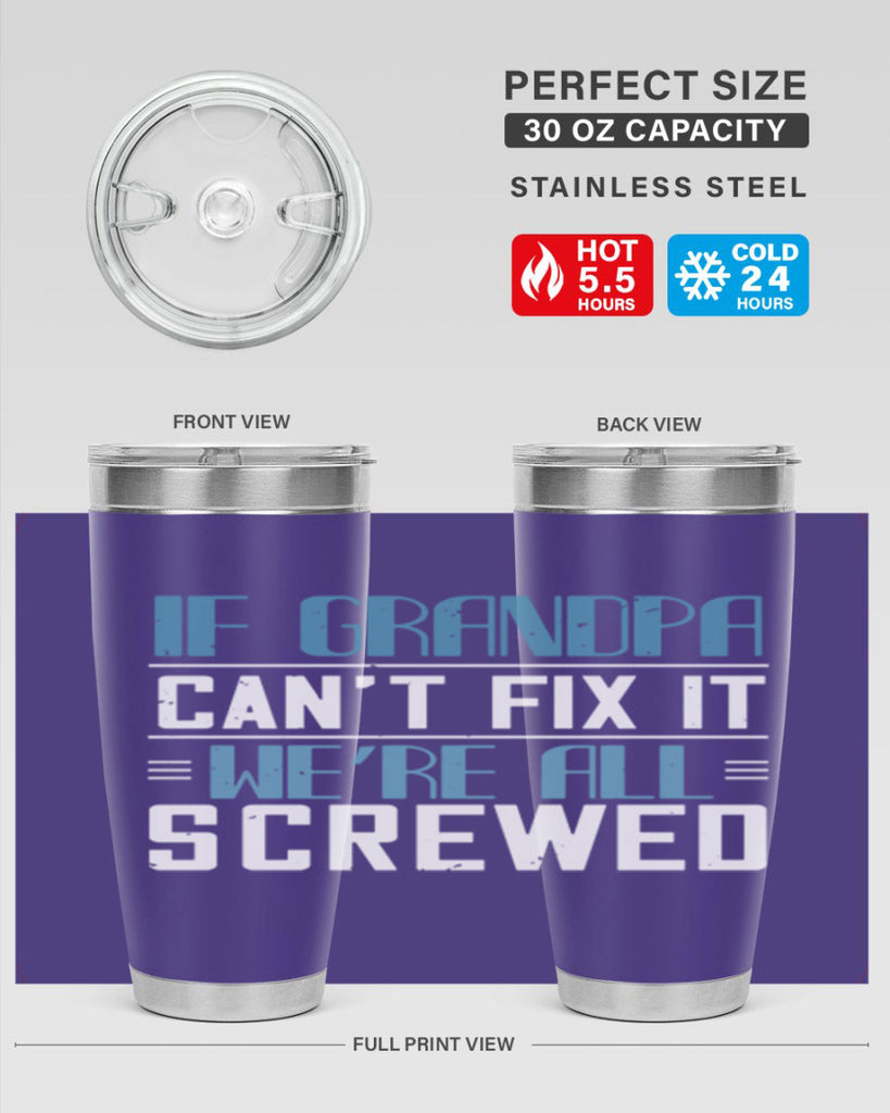 if grandpa cant fix it 33#- grandpa - papa- Tumbler