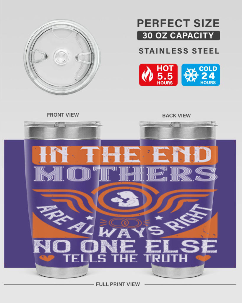 in the end mothers 75#- mothers day- Tumbler