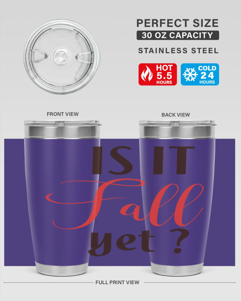 is it fall yet 354#- fall- Tumbler
