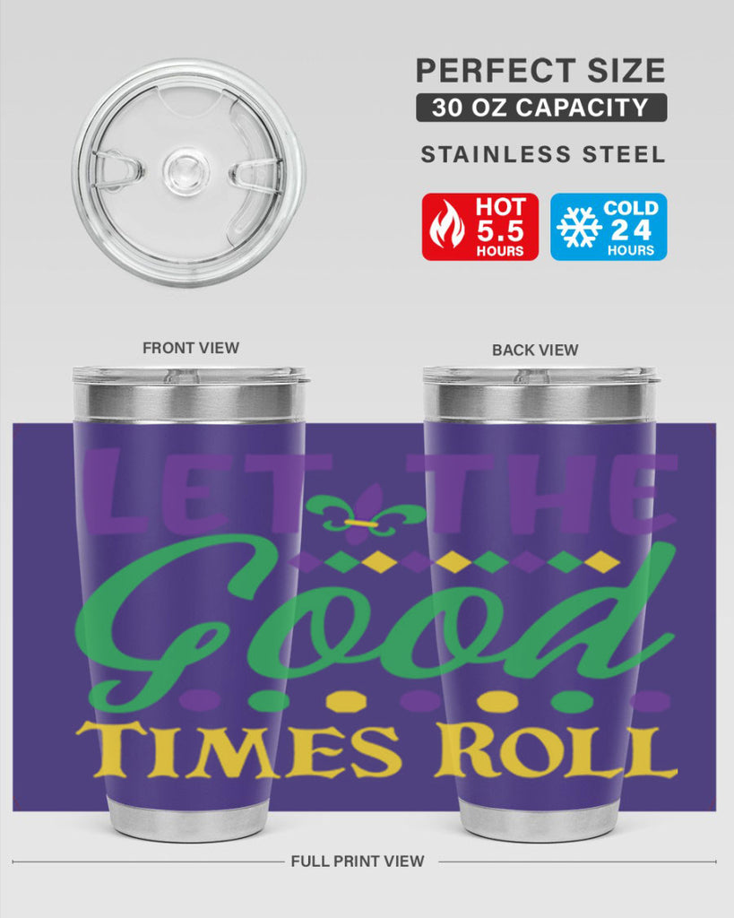 let the good times roll 82#- mardi gras- Tumbler