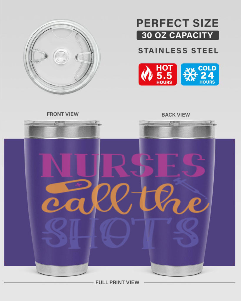 nurses call the shots Style Style 87#- nurse- tumbler