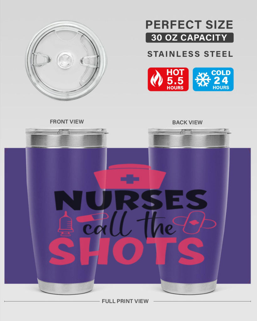nurses call the shots Style Style 88#- nurse- tumbler