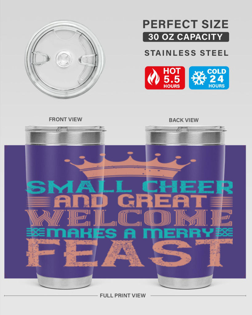 small cheer and great welcome makes a merry feast 17#- thanksgiving- Tumbler
