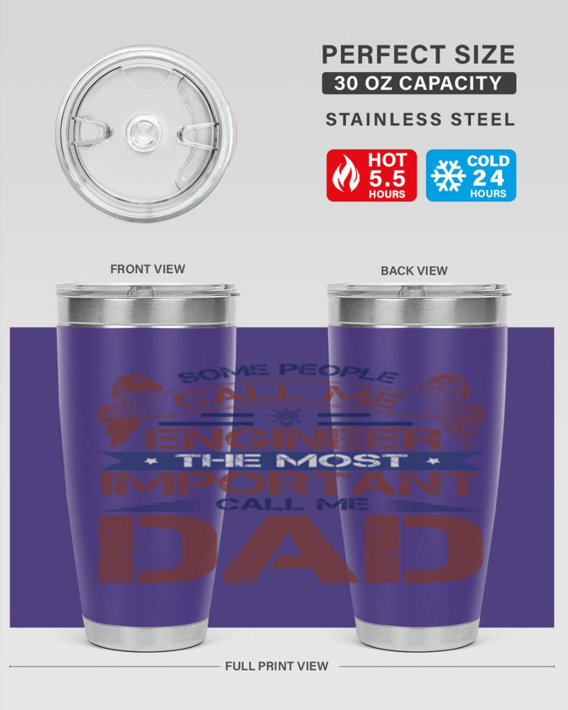 some people call me engineer the most important call me dad Style 38#- engineer- tumbler