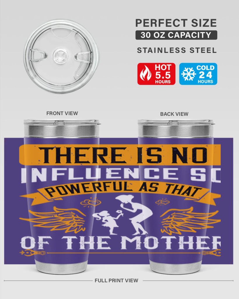 there is no influence so 27#- mothers day- Tumbler