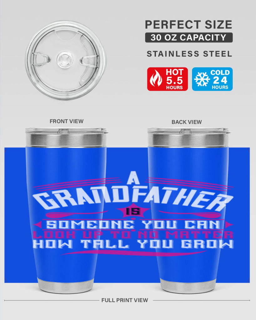 A grandfather is someone you can look up to 60#- grandpa - papa- Tumbler