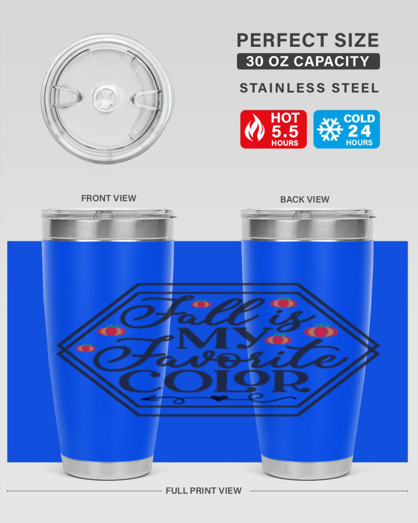 Fallismyfavoritecolor 156#- fall- Tumbler