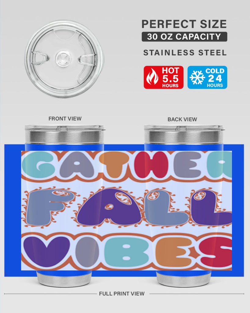GatherFallVibesdesign 190#- fall- Tumbler