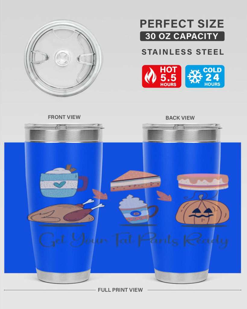 Get Your Fat Pants Ready 193#- fall- Tumbler