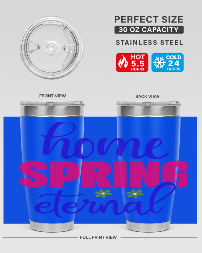 Home Spring Eternal 240#- spring- Tumbler