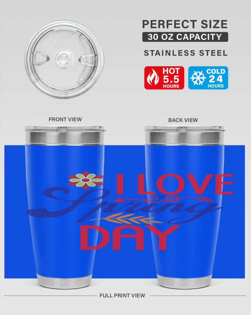 I Love Spring Day 266#- spring- Tumbler