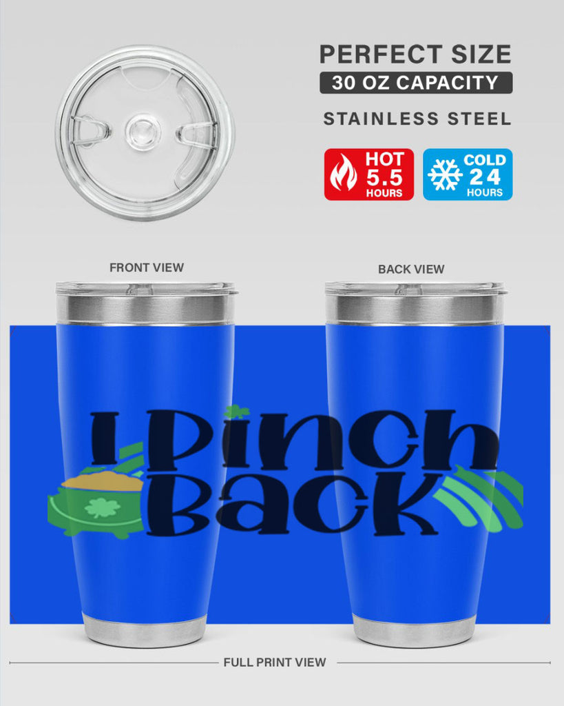 I Pinch Back Style 84#- St Patricks Day- Tumbler