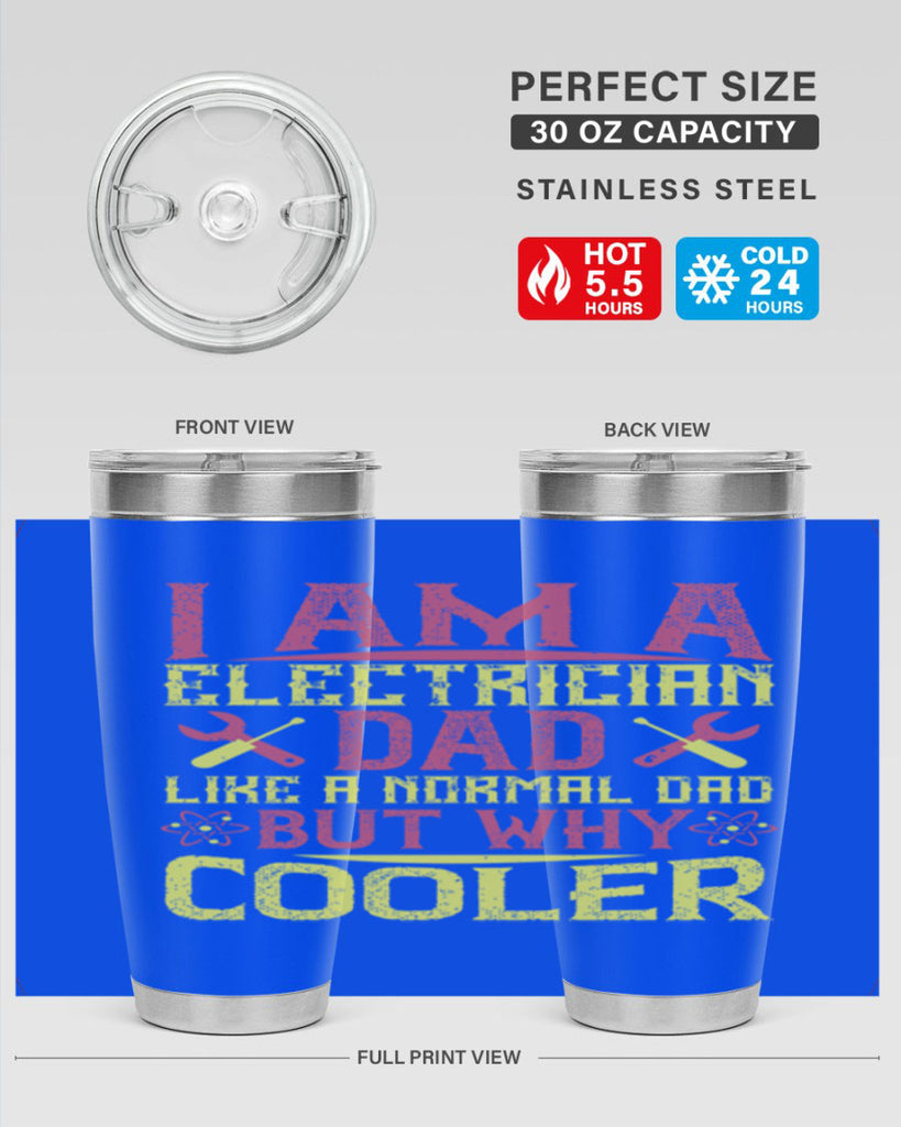 I am a electrician dad like a normal dad but why cooler Style 38#- electrician- tumbler