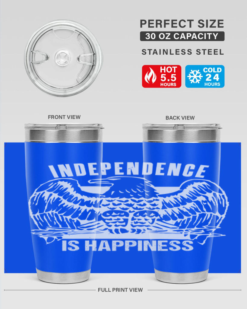Independence is happiness Style 24#- Fourt Of July- Tumbler