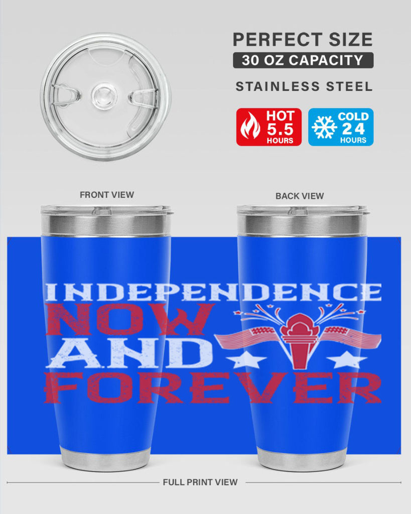 Independence now and forever Style 122#- Fourt Of July- Tumbler