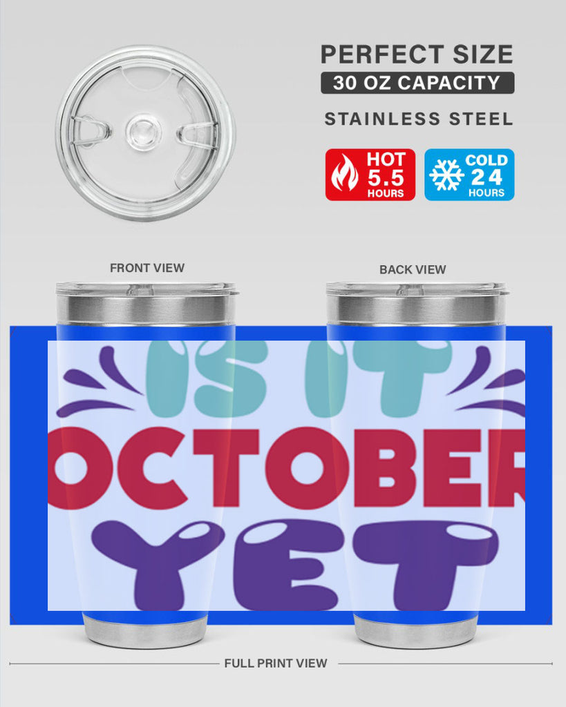 IsItOctoberYet 358#- fall- Tumbler