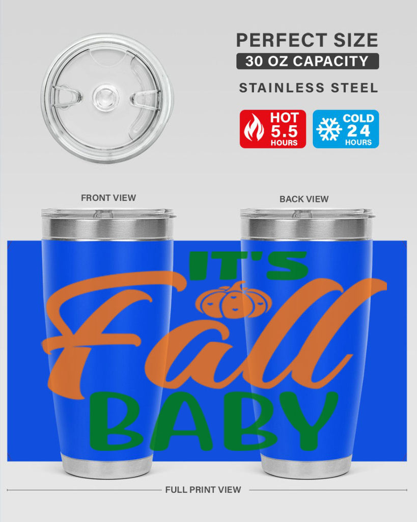 It s Fall Baby 359#- fall- Tumbler