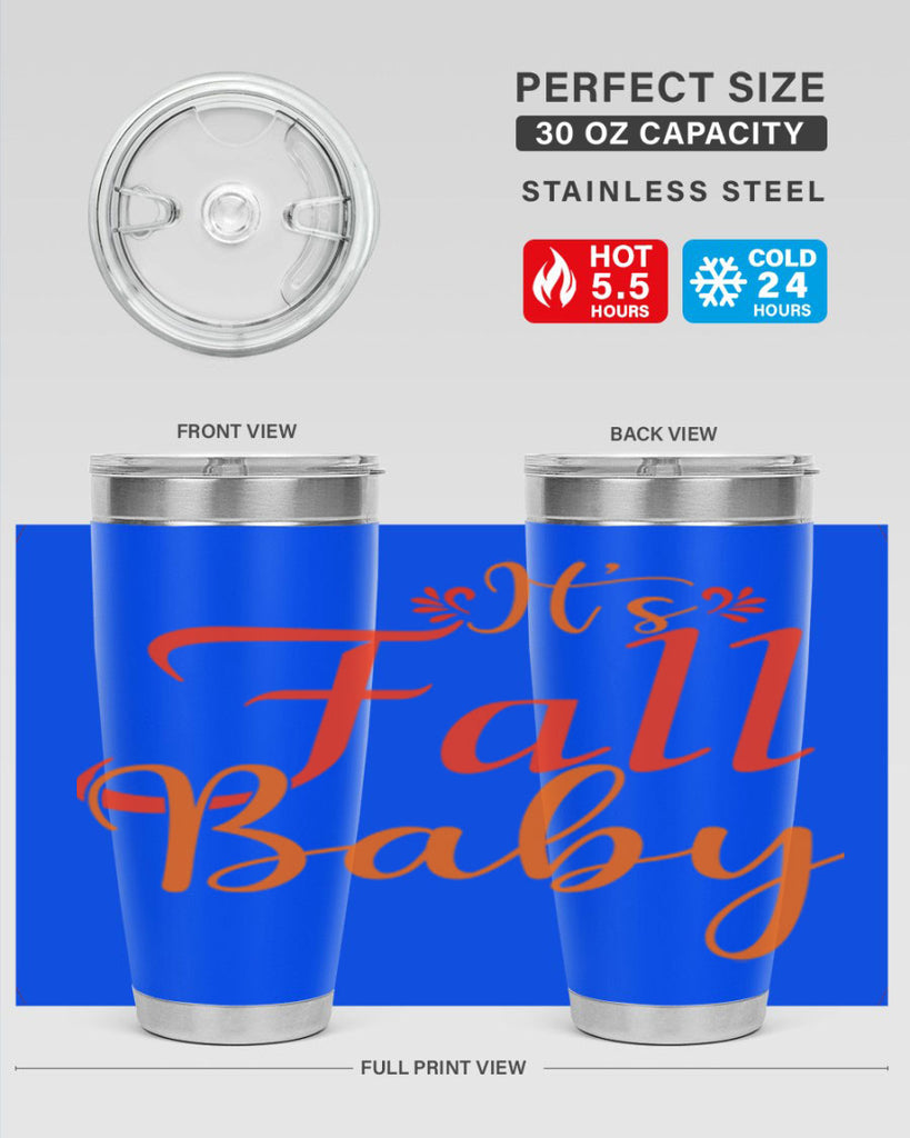 Its Fall Baby Design 374#- fall- Tumbler