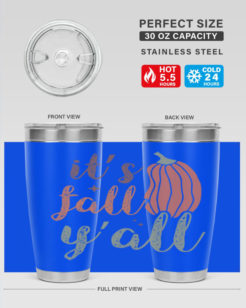 Its Fall Yall 376#- fall- Tumbler